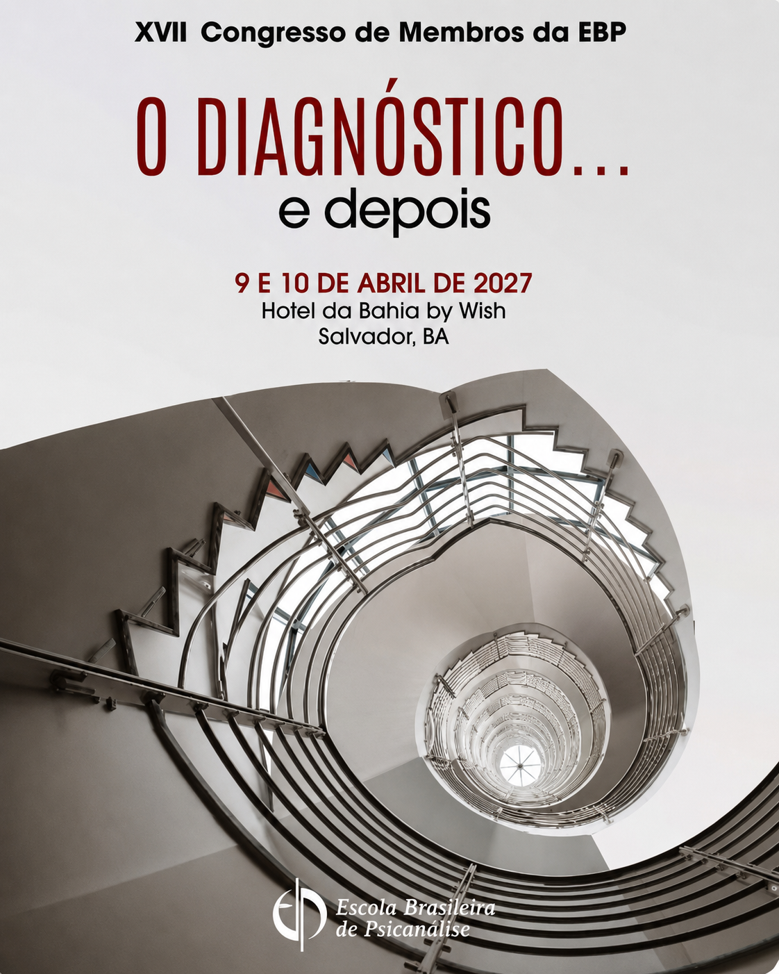 XVII Congresso de Membros da EBP — O diagnóstico... e depois — 9 e 10 de abril de 2027, Hotel da Bahia by Wish, Salvador, BA